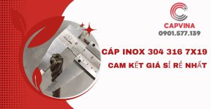 Cáp inox 304 316 7x19 đủ ly