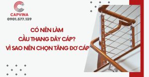 có nên làm cầu thang dây cáp