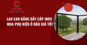 lan can bằng dây cáp inox