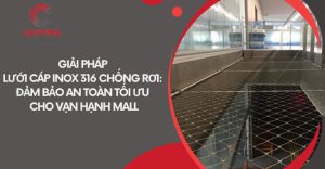 Lưới Cáp Inox 316 Chống Rơi