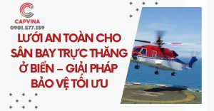 lưới an toàn sân bay trực thăng