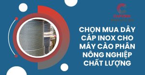 dây cáp inox cho máy cào phân