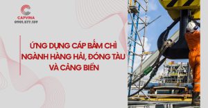 cáp bấm chì ngành hàng hải