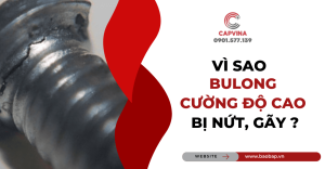 bulong cường độ cao bị nứt gãy