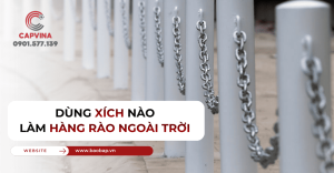 dùng xích nào làm hàng rào ngoài trời